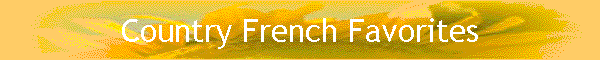 Country French Favorites