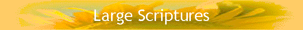 Large Scriptures
